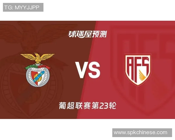 标准例日与本菲卡的激烈对决分析与赛季展望 标准例日与本菲卡的激烈对决分析与赛季展望