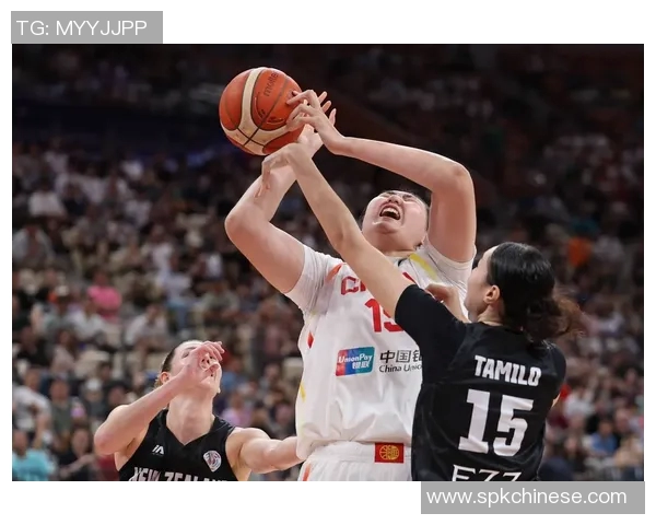 中国与新西兰篮球对决直播精彩瞬间全程回顾与分析