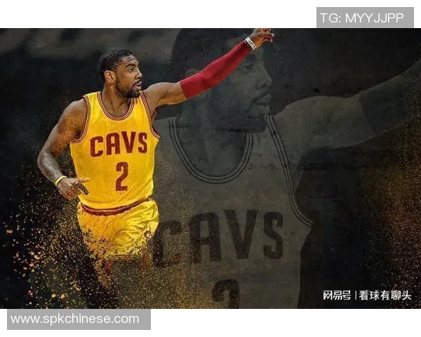 凯里欧文:从篮球天才到文化偶像的华丽转身与人生启示 凯里欧文:从篮球天才到文化偶像的华丽转身与人生启示