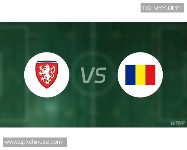 罗马尼亚与捷克足球对决分析及战术解析